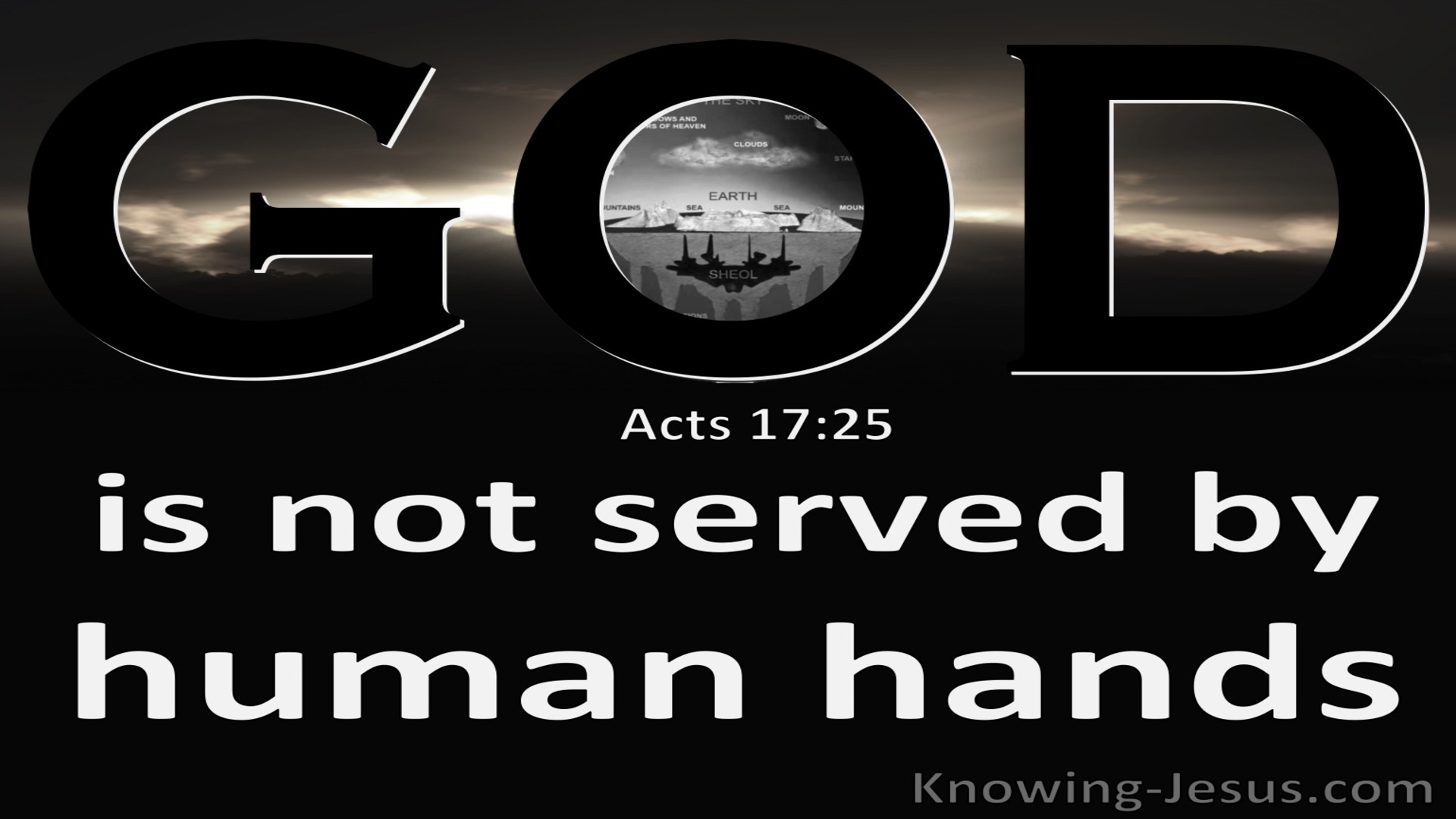 Acts 17:25 God Is Not Served By Human Hands (black)